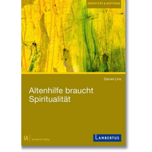 Daniel Lins - Altenhilfe braucht Spiritualität