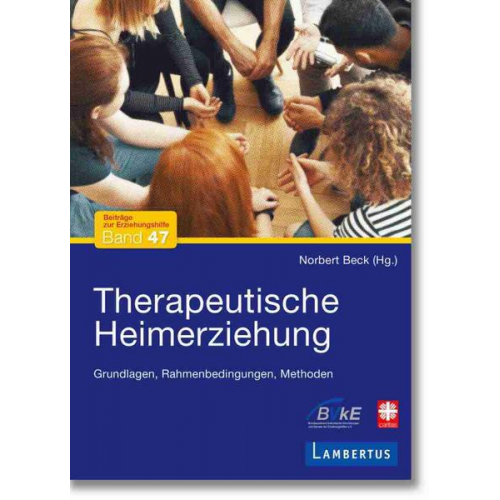 Norbert Beck - Therapeutische Heimerziehung