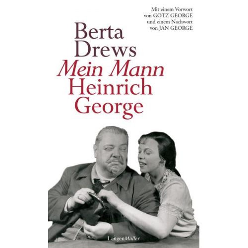 Berta Drews - Mein Mann Heinrich George