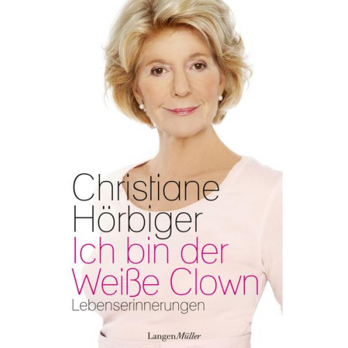 Christiane Hörbiger - Ich bin der Weiße Clown