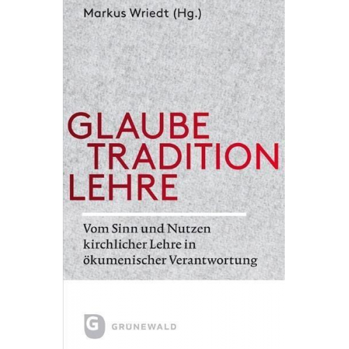 Markus Wriedt - Glaube - Tradition - Lehre