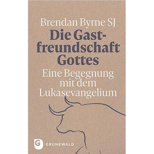 Brendan Byrne SJ - Die Gastfreundschaft Gottes