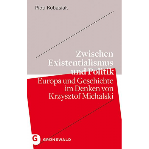 Piotr Kubasiak - Zwischen Existentialismus und Politik