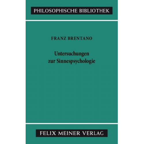 Franz Brentano - Untersuchungen zur Sinnespsychologie