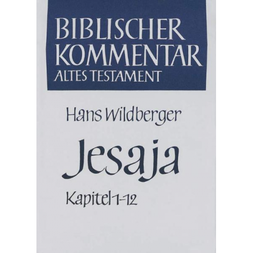 Hans Wildberger - Jesaja (Kapitel 1-12)