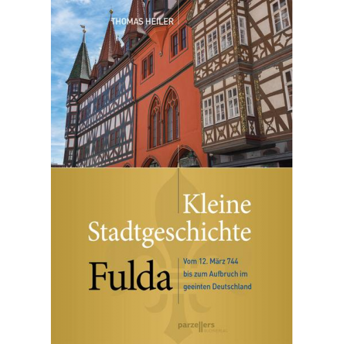 Thomas Heiler - Kleine Stadtgeschichte Fulda