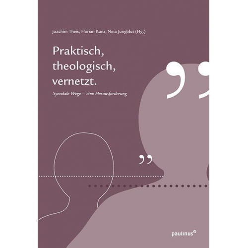 Praktisch, theologisch, vernetzt