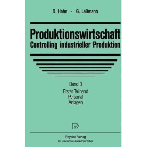 Dietger Hahn & Gert Lassmann - Produktionswirtschaft - Controlling industrieller Produktion