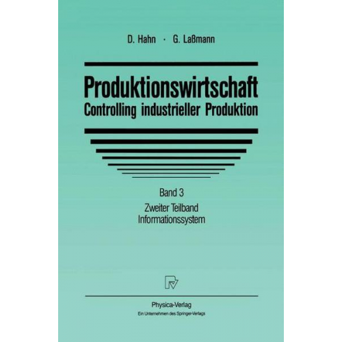 Dietger Hahn & Gert Lassmann - Produktionswirtschaft - Controlling industrieller Produktion