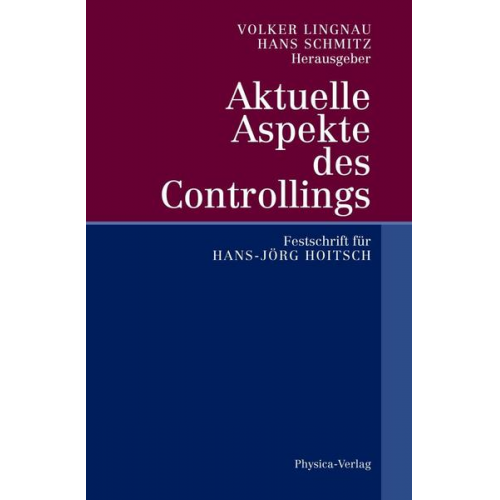 Volker Lingnau & Hans Schmitz - Aktuelle Aspekte des Controllings