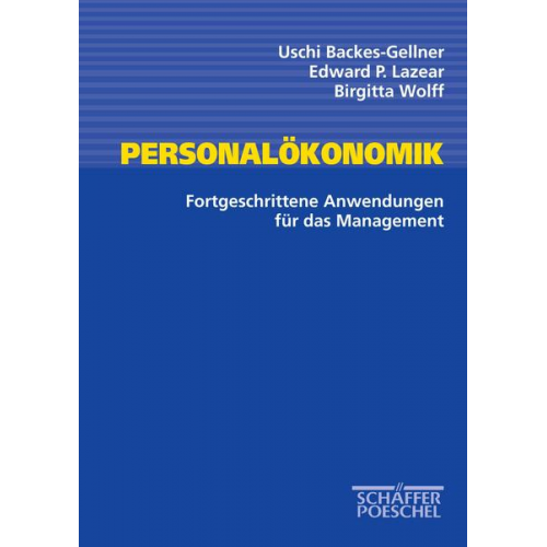 Uschi Backes-Gellner & Edward P. Lazear & Birgitta Wolff - Personalökonomik