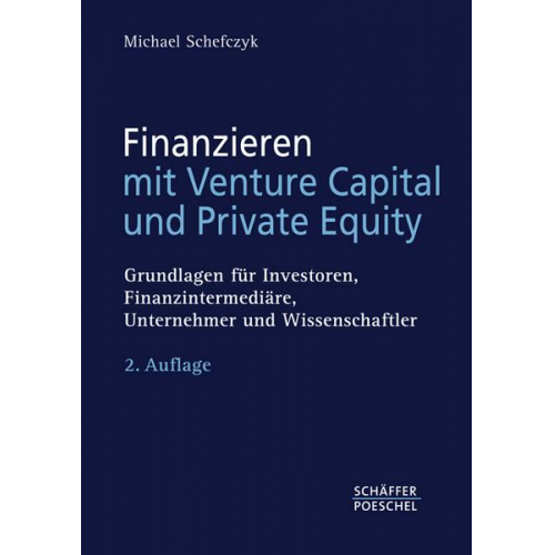 Michael Schefczyk - Finanzieren mit Venture Capital und Private Equity