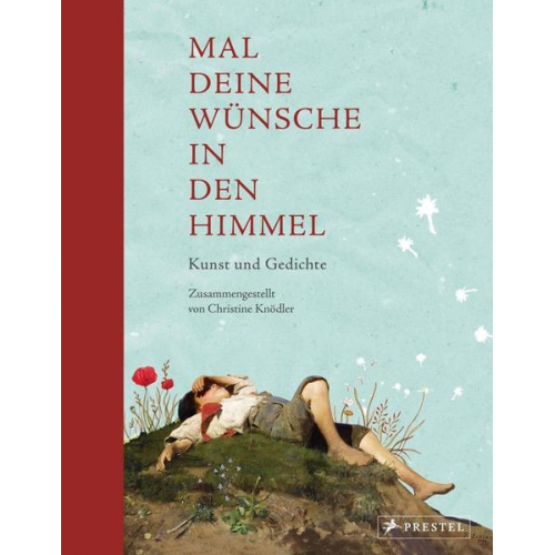 Mal deine Wünsche in den Himmel (Neuausgabe)