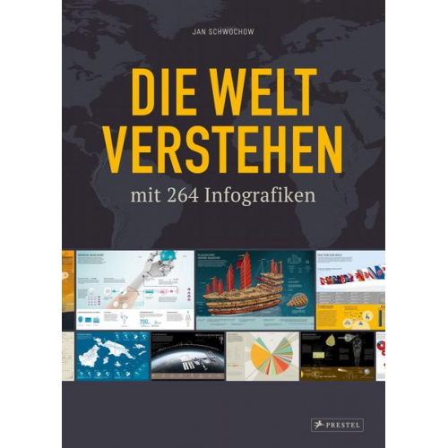 Jan Schwochow - Die Welt verstehen mit 264 Infografiken