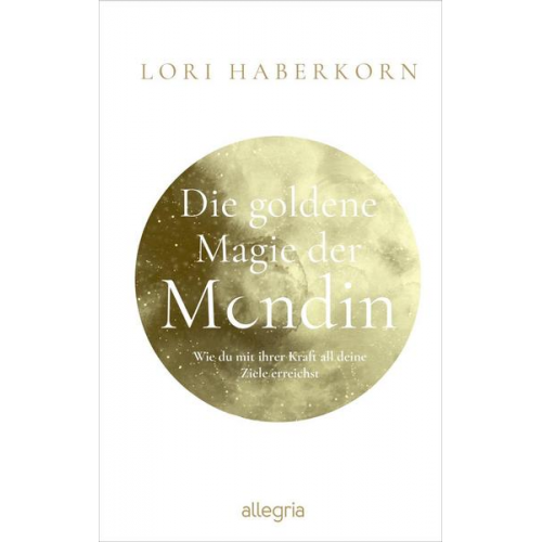 Lori Haberkorn - Die goldene Magie der Mondin