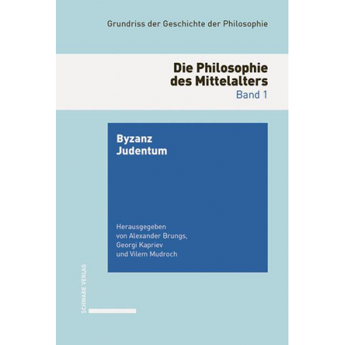 Grundriss der Geschichte der Philosophie. Begründet von Friedrich... / Die Philosophie des Mittelalters.