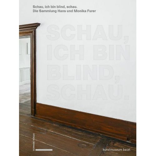 Monika Furer & Simon Baur & Kathleen Bühler & Hans Furer & Valeria Liebermann - Schau, ich bin blind, schau