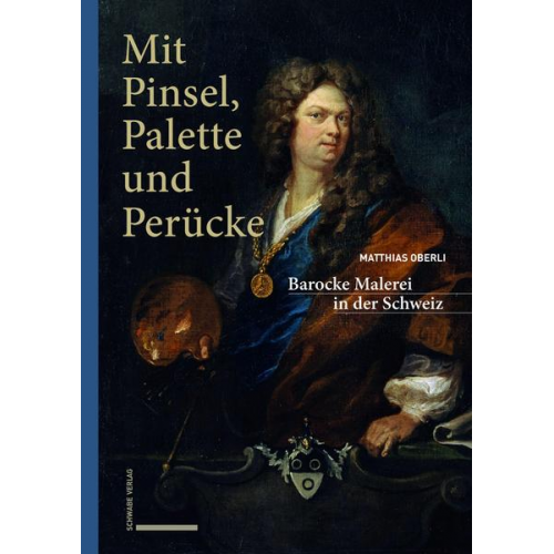 Matthias Oberli - Mit Pinsel, Palette und Perücke