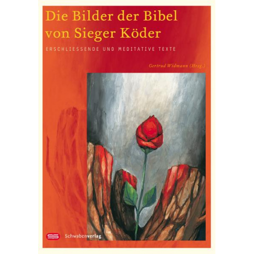 Gertrud Widmann & Sieger Köder - Die Bilder der Bibel von Sieger Köder