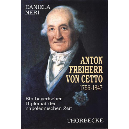 Daniela Neri - Anton Freiherr von Cetto (1756-1847)