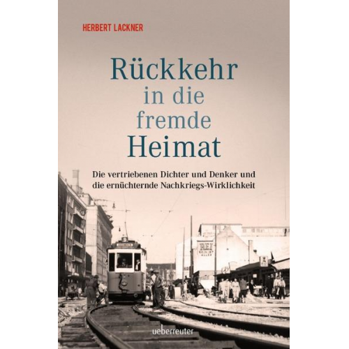 Herbert Lackner - Rückkehr in die fremde Heimat