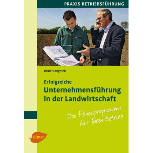 Rainer Langosch - Erfolgreiche Unternehmensführung in der Landwirtschaft