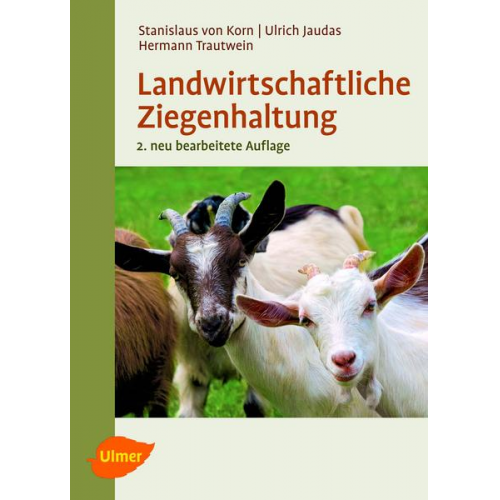 Stanislaus Korn & Hermann Trautwein & Ulrich Jaudas - Landwirtschaftliche Ziegenhaltung