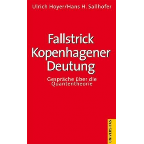 Hans Sallhofer & Ullrich Hoyer - Fallstrick Kopenhagener Deutung