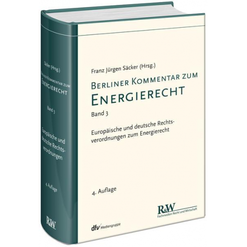 Franz Jürgen Säcker - Berliner Kommentar zum Energierecht, Band 3