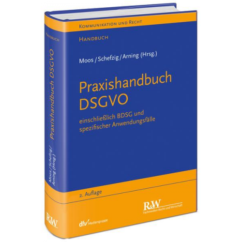 Ulrich Baumgartner & Marian Arning & Ingo Braun & Cay Lennart Cornelius & Eva Gardyan-Eisenlohr - Praxishandbuch DSGVO