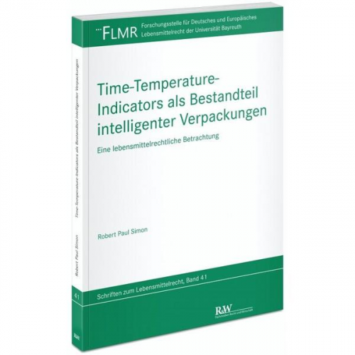 Robert Paul Simon - Time-Temperature-Indicators als Bestandteil intelligenter Verpackungen