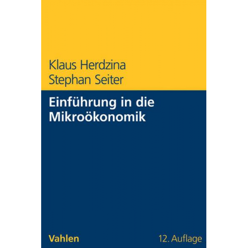 Klaus Herdzina & Stephan Seiter - Einführung in die Mikroökonomik