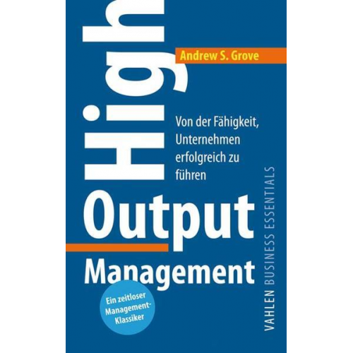 Andrew S. Grove - High Output Management