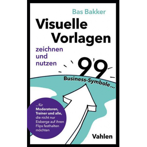 Bas Bakker - Visuelle Vorlagen zeichnen und nutzen