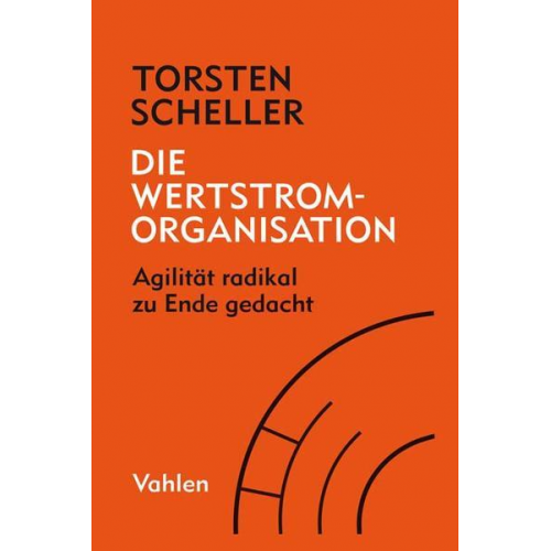 Torsten Scheller - Die Wertstrom-Organisation