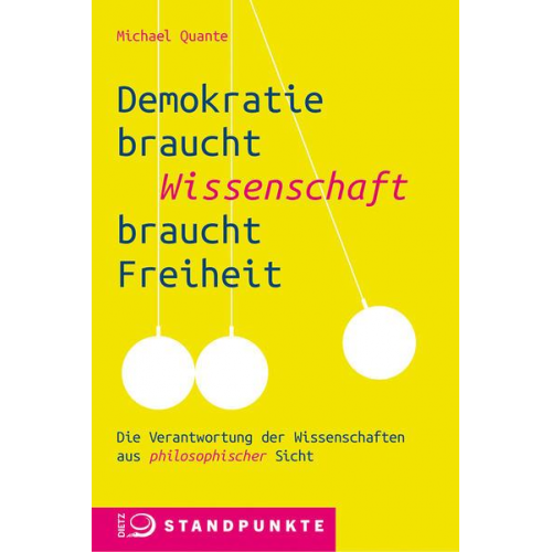 Michael Quante - Demokratie braucht Wissenschaft braucht Freiheit