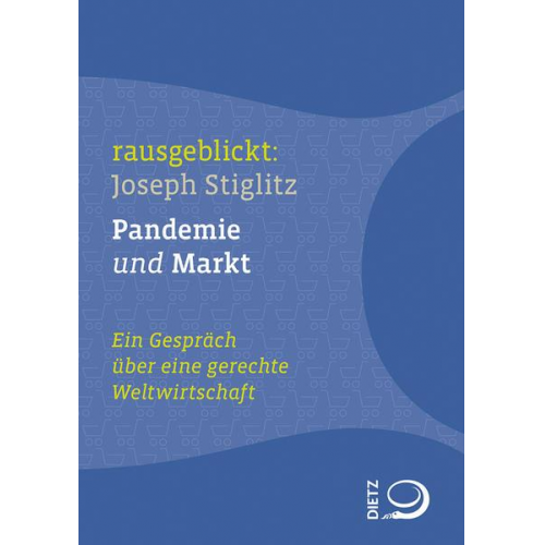 Joseph E. Stiglitz - Pandemie und Markt