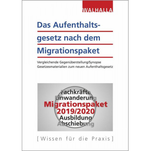 Walhalla Fachredaktion - Das Aufenthaltsgesetz nach dem Migrationspaket