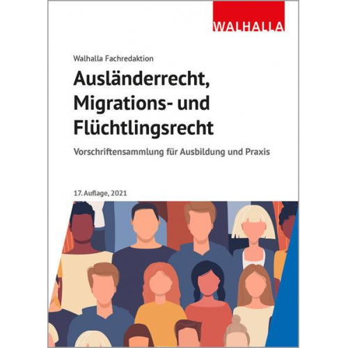 Walhalla Fachredaktion - Ausländerrecht, Migrations- und Flüchtlingsrecht