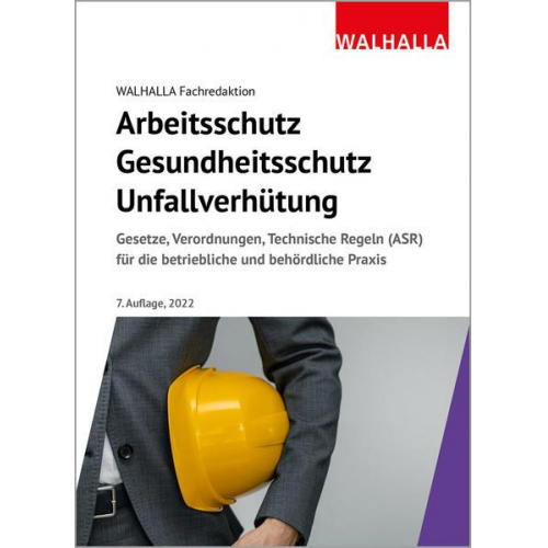 Walhalla Fachredaktion - Arbeitsschutz, Gesundheitsschutz, Unfallverhütung