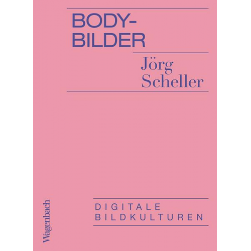 Jörg Scheller - Body-Bilder