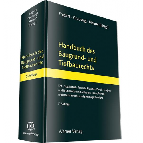 Klaus Englert & Josef Grauvogel & Michael Maurer - Handbuch des Baugrund- und Tiefbaurechts