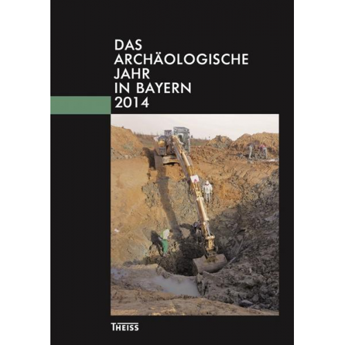 Das archäologische Jahr in Bayern