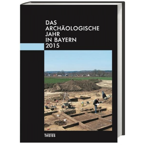 Magnus Wintergerst - Das archäologische Jahr in Bayern