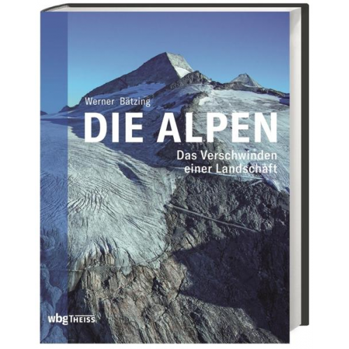 Werner Bätzing - Die Alpen