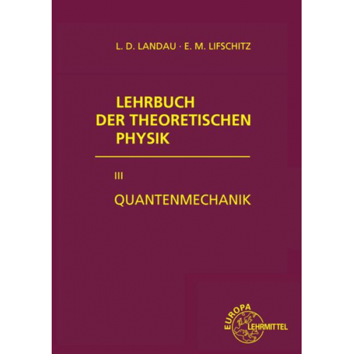 Lew D. Landau & Jewgeni M. Lifschitz - Quantenmechanik