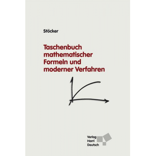 Horst Stöcker - Taschenbuch mathematischer Formeln und moderner Verfahren