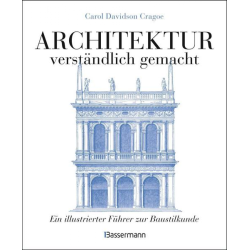 Carol Davidson Cragoe - Architektur - verständlich gemacht.