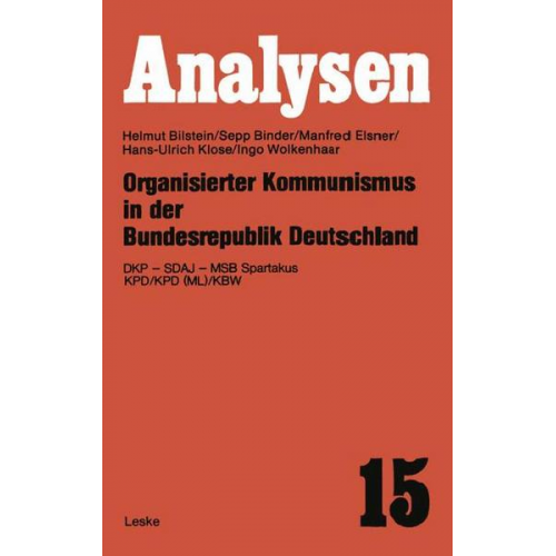 Helmut Bilstein - Organisierter Kommunismus in der Bundesrepublik Deutschland