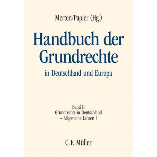 Peter-Michael Huber & Peter Badura & Christian Calliess & Christoph Engel & Udo Di Di Fabio - Handbuch der Grundrechte in Deutschland und Europa